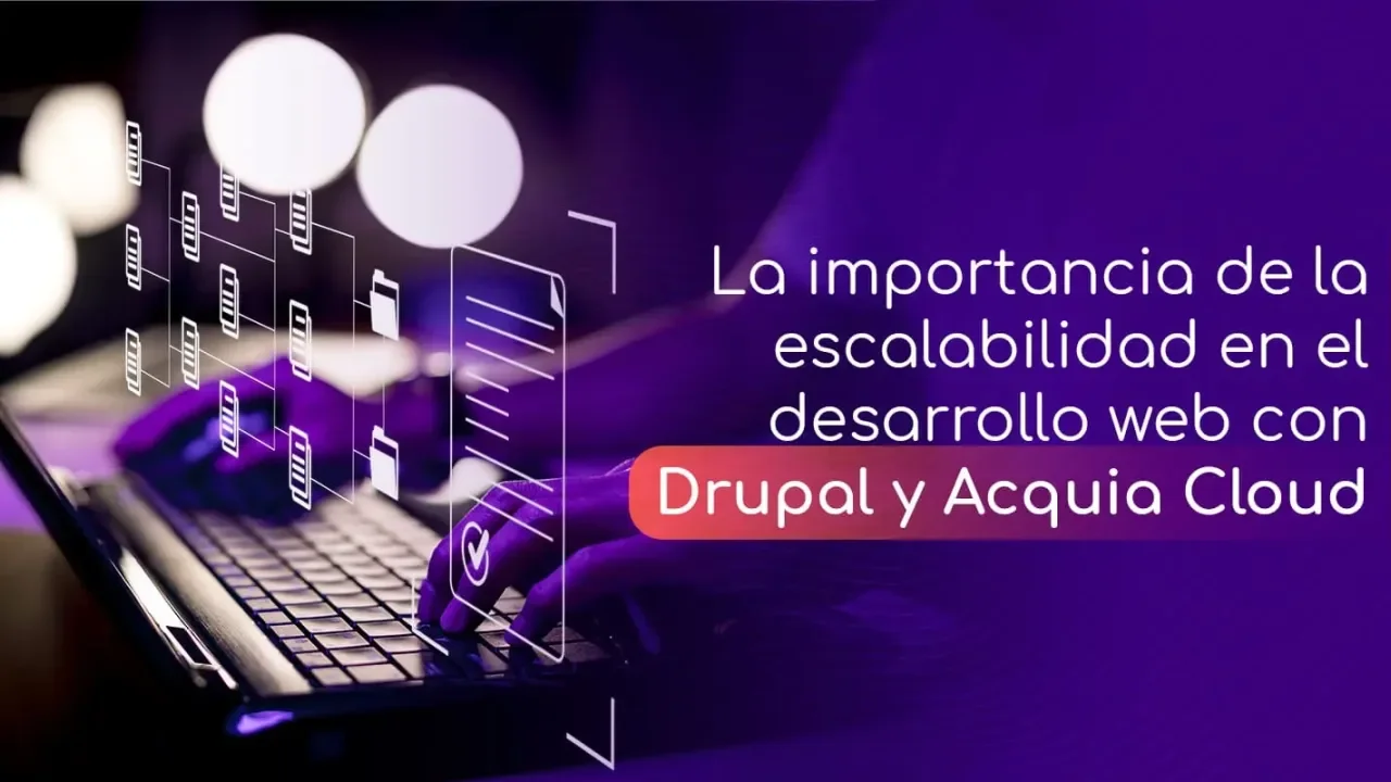 Manos escribiendo en teclado de laptop con luz púrpura. Texto sobre Drupal y Acquia Cloud.