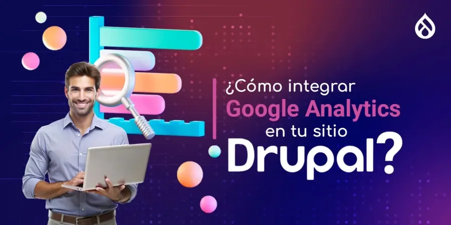 Cómo integrar Google Analytics en tu sitio Drupal